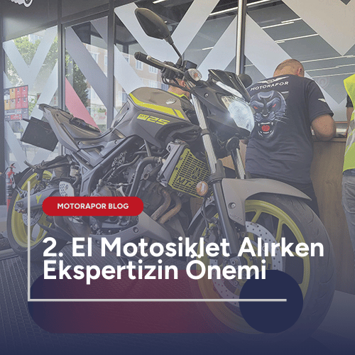 2. El Motosiklet Alırken Ekspertizin Önemi